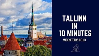 TALLINN IN 10 MINUTES