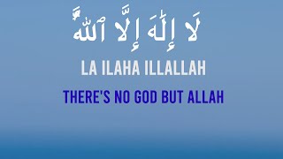 La ilaha illallah - The Most Glorious Zikir - Repeat For 1 Hour