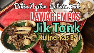 Bikin Ngiler, Cobain Yuk Kenyalnya Lawar Empas Jik Tonk di Abiansemal #kuliner #jiktonk #lawar #fpy