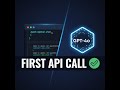 OpenAI API Tutorial: Your First GPT-4o Call in 10 Minutes