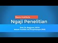 Ngaji Penelitian 13:  Metode Penelitian dan Pengembangan (R&D) Bersama Prof. Dr.Sugiyono,M.Pd.