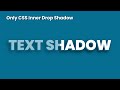 Pure CSS Text Inner Drop Shadow Effect || Awesome CSS Text Shadow Tutorial