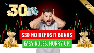 $30 No Deposit Bonus By A Regulated Forex Broker || Start Trading With Free Money