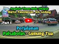 🔴 Perjalanan Dari Palsabolas Menuju Gunung Tua‼️ Tapanuli Selatan dan Padang lawas Utara