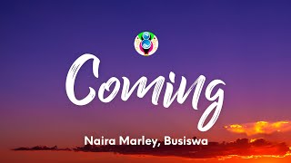 Naira Marley, Busiswa - Coming (Lyrics)