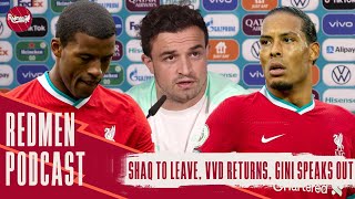 Shaqiri Will Leave, Van Dijk Returns & Wijnaldum Speaks Out | The Redmen TV Podcast