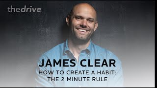 How to Create a Habit: The 2 Minute Rule