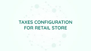 Taxes configuration for retail store