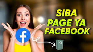 Dore uko wasiba page ya Facebook burundu, How to delete Facebook page permently in 2024