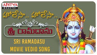 HYLESSA...HYLESSA POPULAR DEVOTIONAL SONG ||SRI RAMADASU  MOVIE VIDEO SONGS | TELUGU BHAKTHI SONGS |