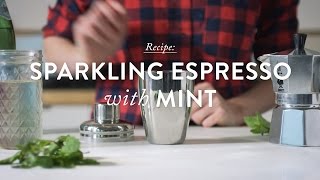 Recipe: Sparkling Espresso with Mint