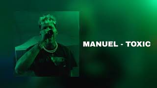 Manuel - Toxic (teljes zene)