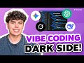 The Dark Side of AI Vibe Coding - Hidden Risks and Ugly Truths You Must Know