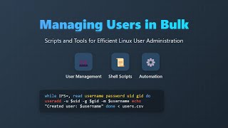 Linux Bulk User Management: Scripts & Tools for Sysadmins
