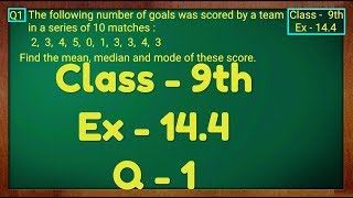 Class - 9th, Ex - 14.4 Q1 (Statistics) Maths NCERT CBSE