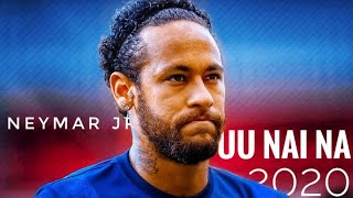 Neymar Jr ~ UU NAI NA - Skills \u0026 Goals | HD - 2020 °