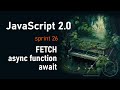 Fetch запрос. Async функции, await. AJAX | JavaScript 2.0