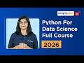 Python For Data Science Full Course 2026 [FREE] | Applied Data Science With Python | Simplilearn