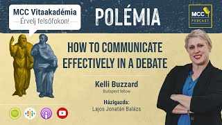 MCC Podcast: Polémia | How to communicate effectively in a debate (Kelli Buzzard)