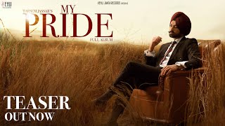 My Pride (Teaser) - Tarsem Jassar | Fateh DOE | Pendu Boyz | Punjabi Songs 2020