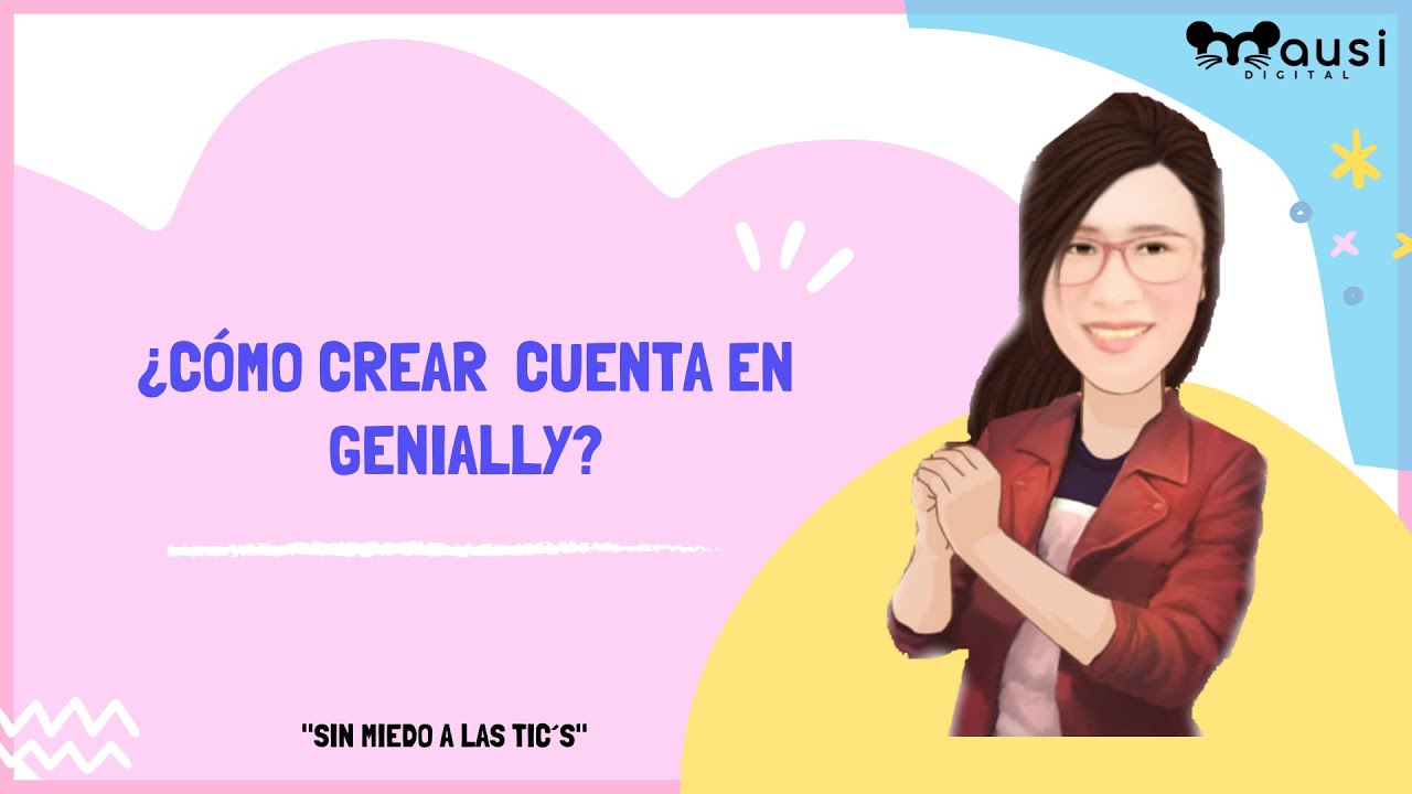 ¿CÓMO CREAR CUENTA EN GENIALLY? - YouTube