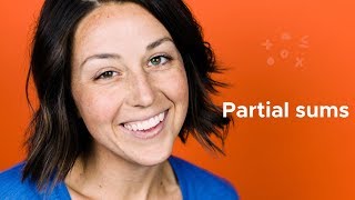 What are partial sums?