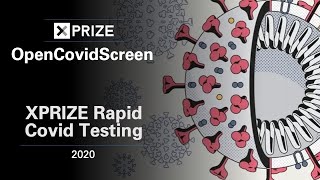 OpenCovidScreen + XPRIZE  Rapid Covid Testing   July 2020