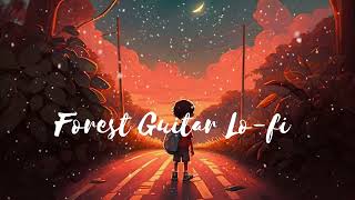 forest Guitar Lo-fi Lyrics #Lofi #obitolo-filyrics