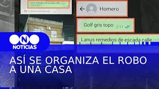 ASÍ SE ORGANIZA EL ROBO A UNA CASA - Telefe Noticias