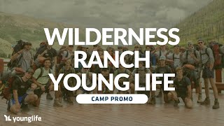 WILDERNESS RANCH | Young Life Camp Promo 2025