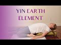 Yin Yoga for Earth Element | 40 min Yin for Stomach & Spleen Meridians 🌿