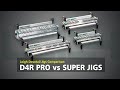 Leigh D4R Pro & SUPER Jigs Comparison