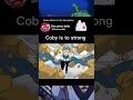 coby is to strong onepiece coby