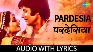 "Pardesia, Yeh Sach Hai Piya" With Lyrics | "परदेसिआ यह सच है पिया" गाने के बोल | Amitabh & Rekha