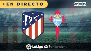 ⚽️ Atlético de Madrid 2 - 2 Celta de Vigo | La Liga en vivo