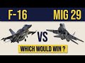 F 16 vs MiG 29 - Which would win?