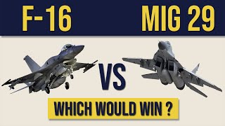 F 16 vs MiG 29 - Which would win?