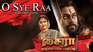 O Sye Raa Full Video Song (Tamil) - Chiranjeevi, Vijay Sethupathi | Ram Charan | Surender Reddy