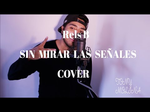 Rels B - SIN MIRAR LAS SEÑALES (Mini-COVER) - YouTube