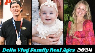 Della Vlogs Family Members Real Name And Ages 2024