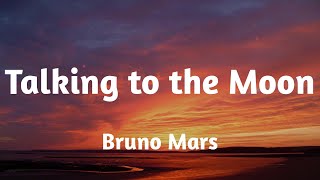 Playlist || Bruno Mars - Talking to the Moon (Lyrics) || Deep Mix