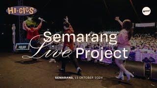 HIVI! - SEMARANG LIVE PROJECT 2024 | HI-GIGS