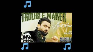 Amrit maan | Trouble Maker deai crew | babbar | new Punjabi song 2022