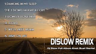 Dj Ghost Slow Remix Full Album [ Rawi Beat ] Melodinya Adem Banget