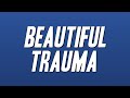 P!nk - Beautiful Trauma (Lyrics)