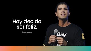 Hoy decido ser feliz - Sebastián Montoya