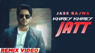 Khrey Khrey Jatt (Dhol Mix) | Jass Bajwa | Gur Sidhu | Kaptan | DJ Sunny RPR | New Punjabi Song 2021
