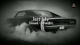 Jatt Life - (Slowed+Reverb) || Varinder Brar
