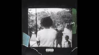 J. Cole - 4 Your Eyes Only (Clean Version)