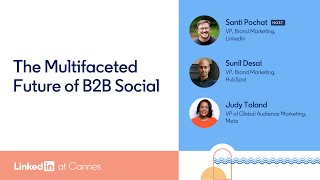 The Multifaceted Future of B2B Social